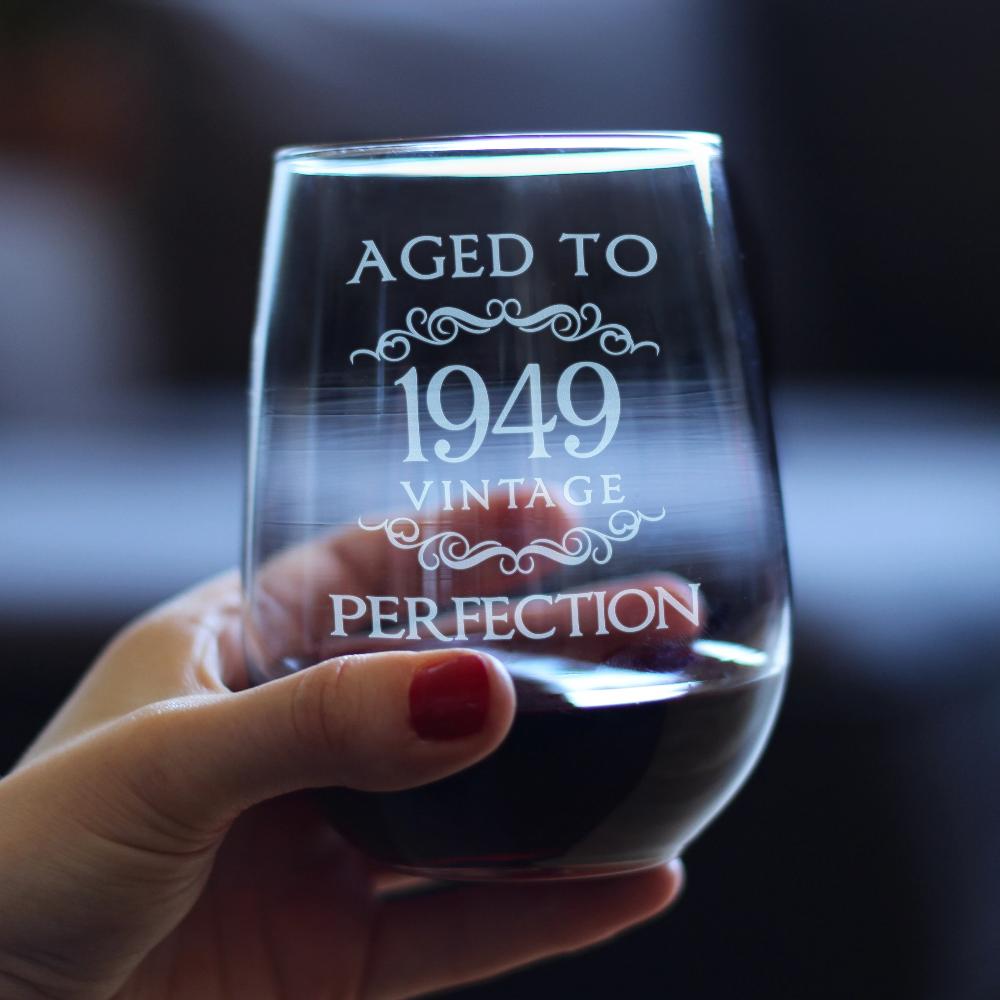 Aged to Perfection 1949 Vintage - 17 Ounce Stemless Wine Glass