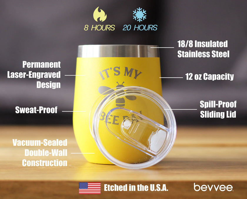 Bee Day - Funny Birthday Wine Tumbler Glass with Sliding Lid - Stainless Steel Insulated Mug - Bumblebee Bday Party Décor