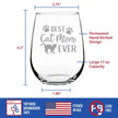 Best Cat Mom Ever - 17 Ounce Stemless Wine Glass