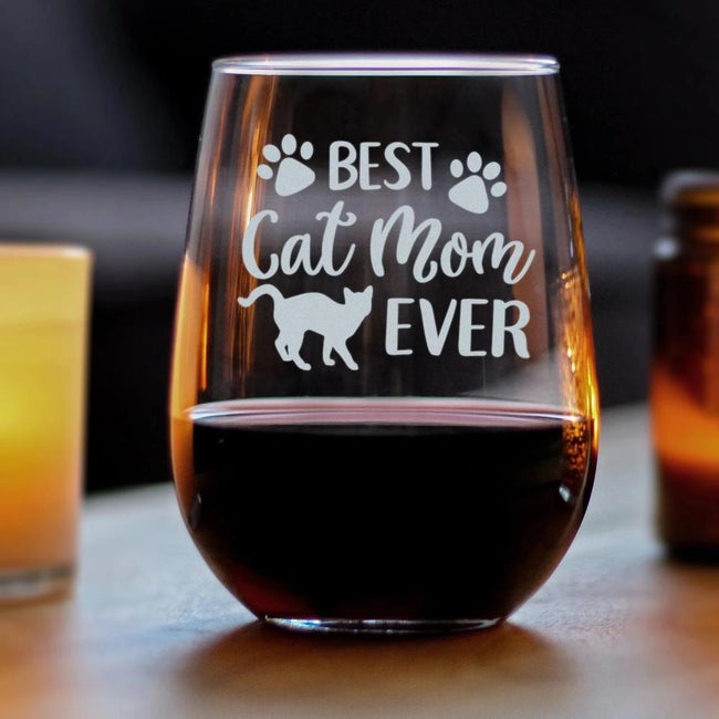 Best Cat Mom Ever - 17 Ounce Stemless Wine Glass