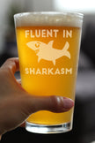 Fluent in Sharkasm - Funny Shark Pint Glass Gifts for Beer Drinking Men & Women - Fun Unique Sharks Decor