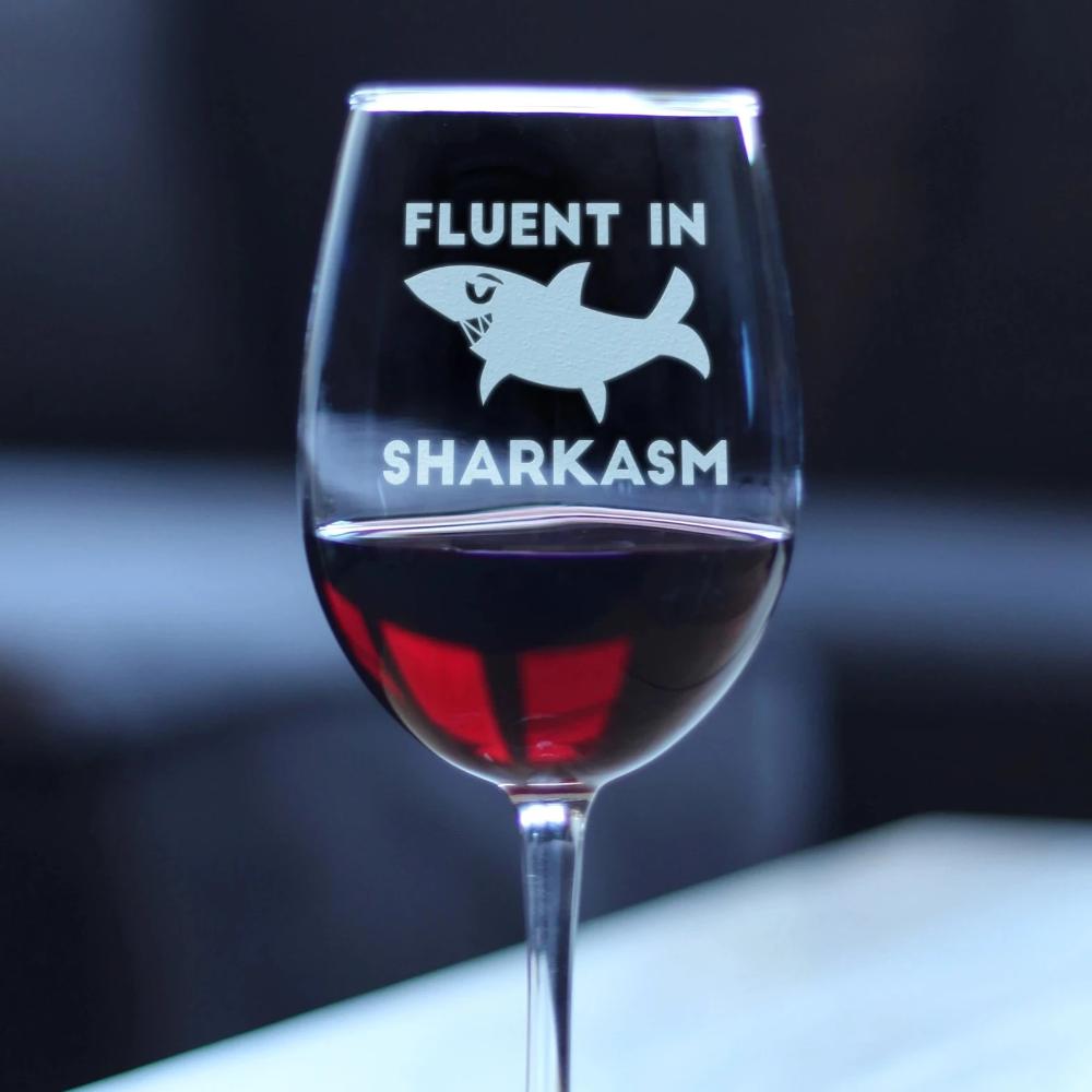 Fluent in Sharkasm - Shark Wine Glass Gifts for Sarcastic Mom or Dad Joke Experts - Funny Glasses with Sayings - Large 16.5 Ounce with Stem