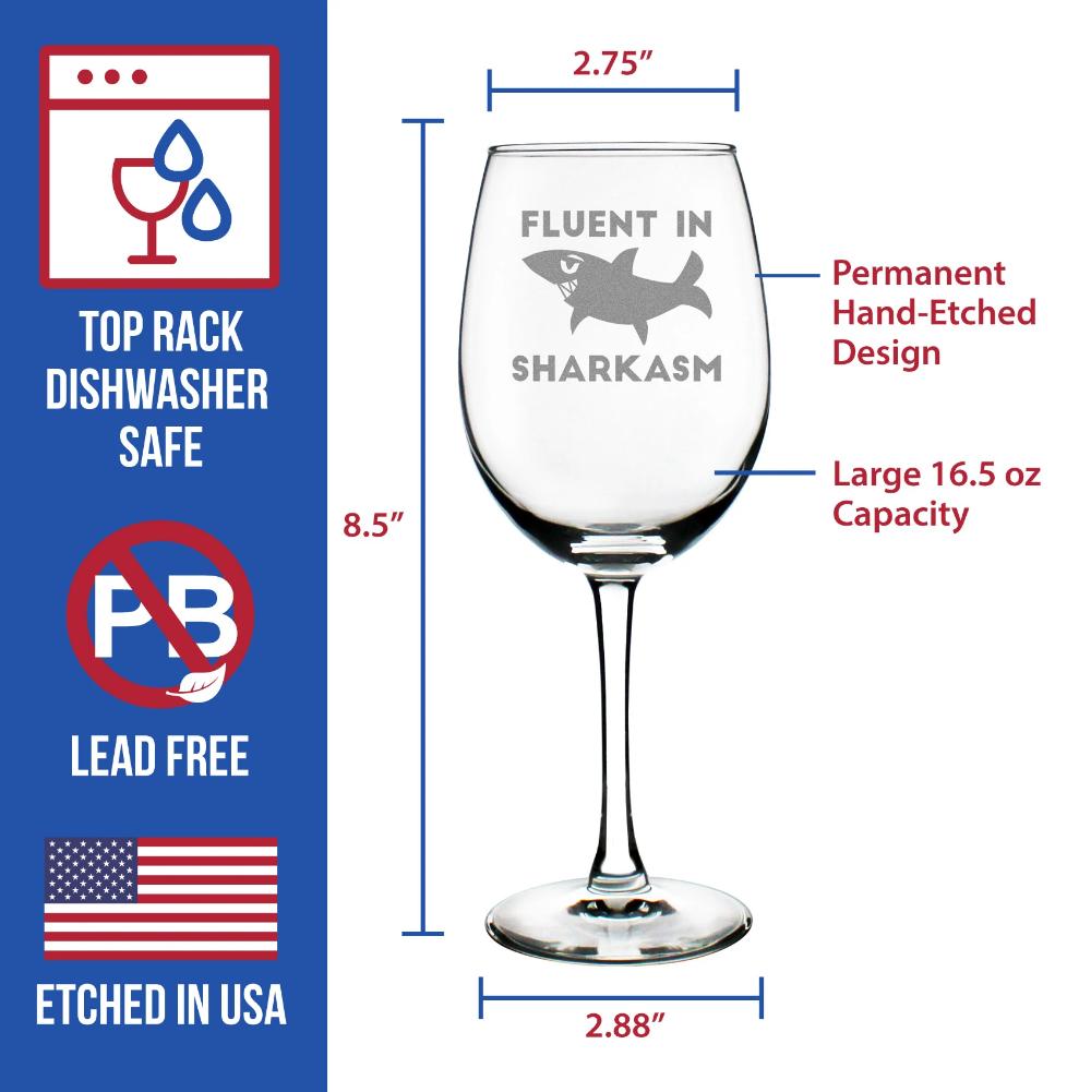Fluent in Sharkasm - Shark Wine Glass Gifts for Sarcastic Mom or Dad Joke Experts - Funny Glasses with Sayings - Large 16.5 Ounce with Stem