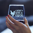 Don't Give a Cluck - Stemless Chicken Wine Glass for Women - Cute Funny Wine Gift Idea - Unique Personalized Glasses for Birthday