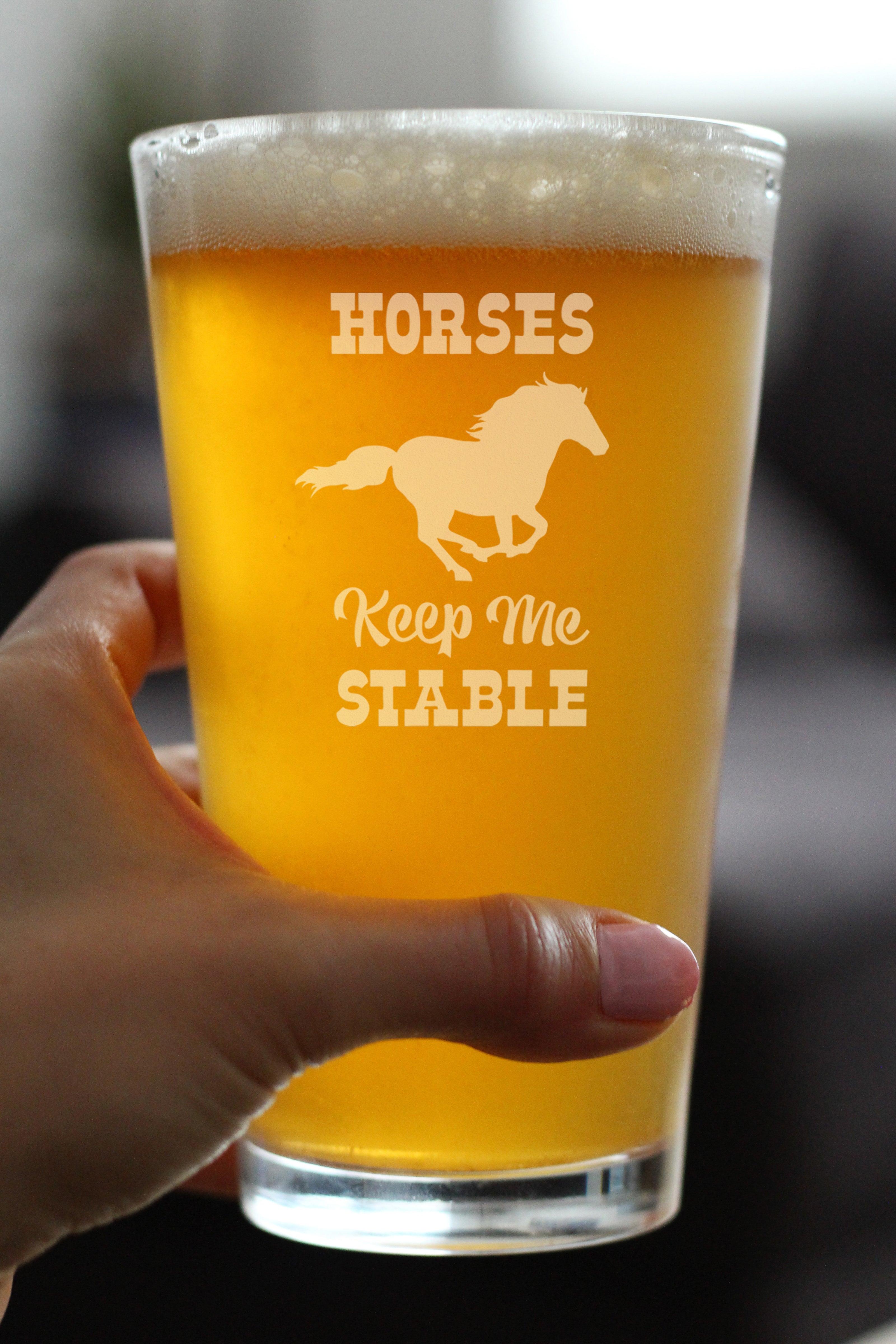 Horses Keep Me Stable - Funny Horse Pint Glass Gifts for Beer Drinking Men & Women - Fun Unique Equestrian Decor