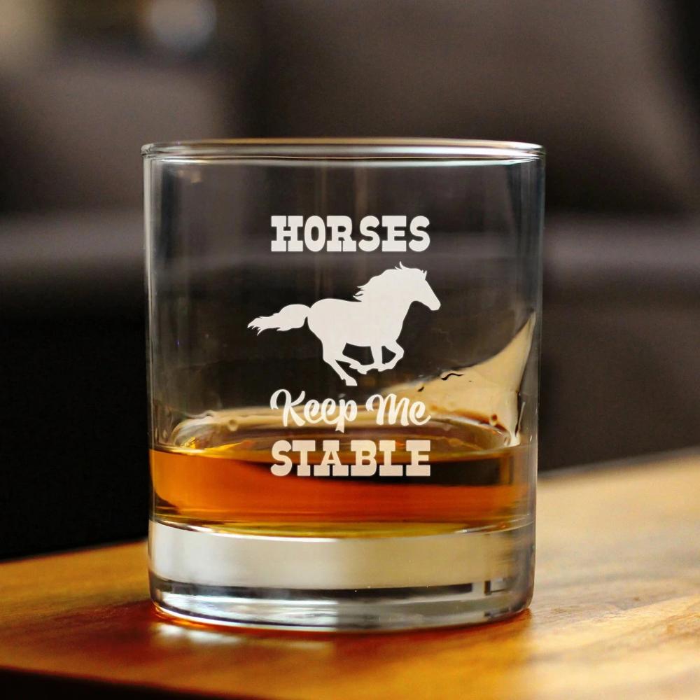 Horses Keep Me Stable - Funny Horse Whiskey Rocks Glass Gifts for Men & Women - Fun Whisky Drinking Tumbler Décor