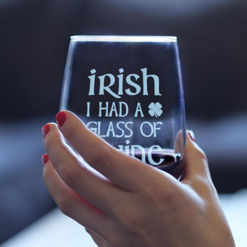 Irish I Had A Glass of Wine - Funny St Patricks Day Party Stemless Wine Glasses - Saint Patty's Decorations