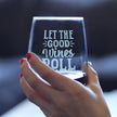 Let the Good Wines Roll – Cute Funny Stemless Wine Glass, Large 17 Ounces, Etched Sayings, Gift Box