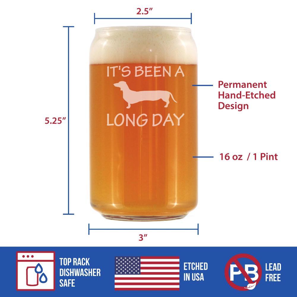 Long Day - Funny Beer Can Pint Glass - Unique Dachshund Gifts for Men & Women - Fun Dachshunds Themed Decor