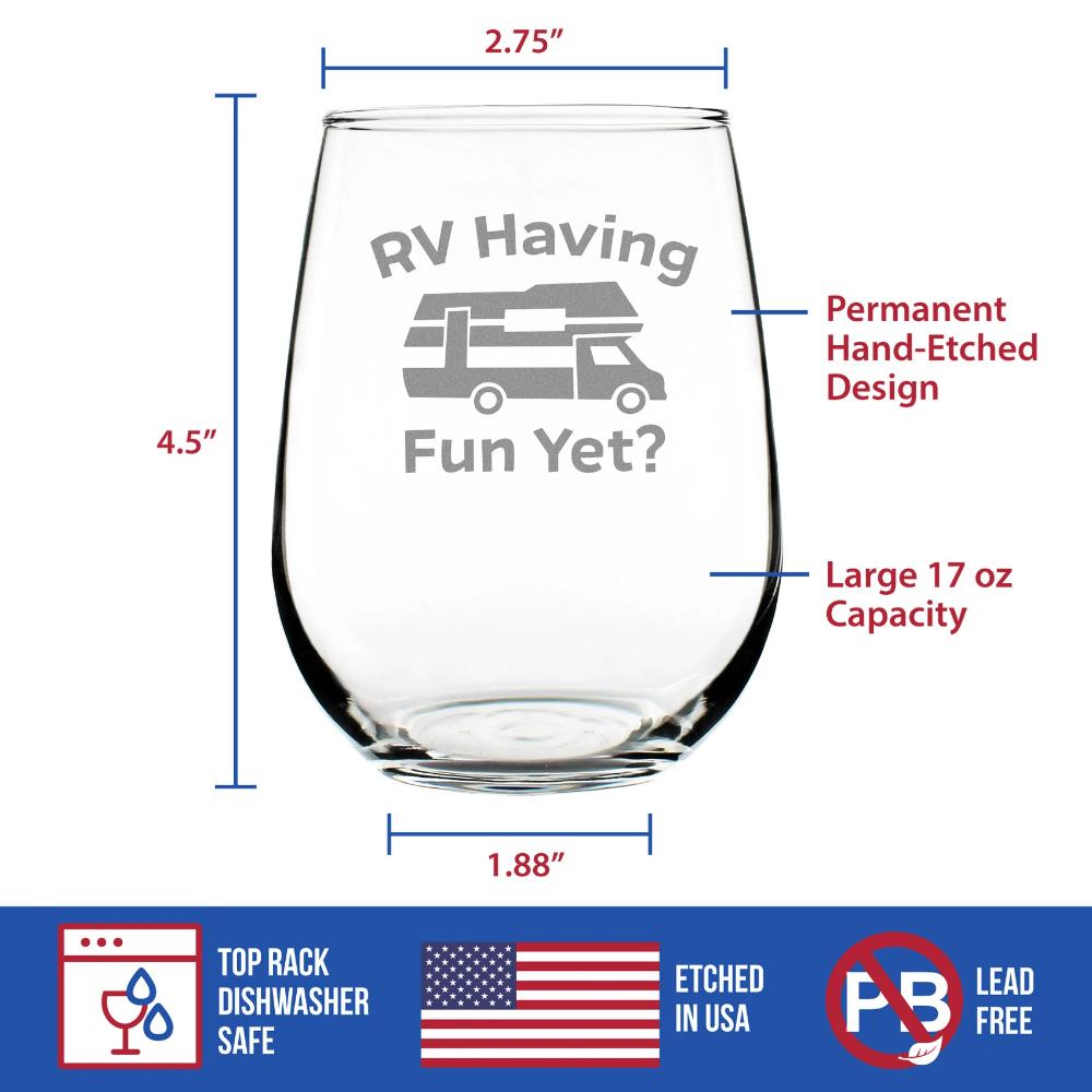 RV Having Fun Yet - Funny Stemless Wine Glass - Cute Camping Gifts - Large Glasses - Camper Accessories for Women and Men