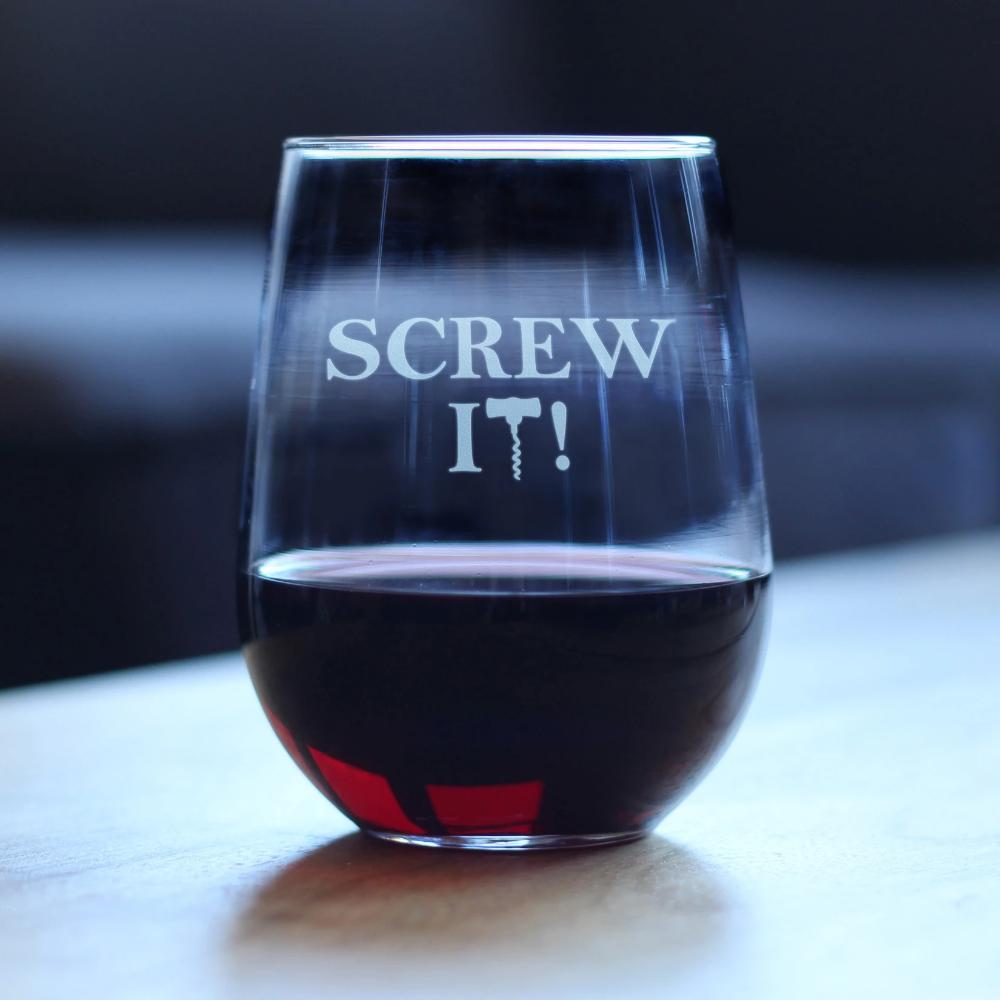 Screw It – Cute Funny Stemless Wine Glass, Large 17 Ounces, Etched Sayings, Gift Box