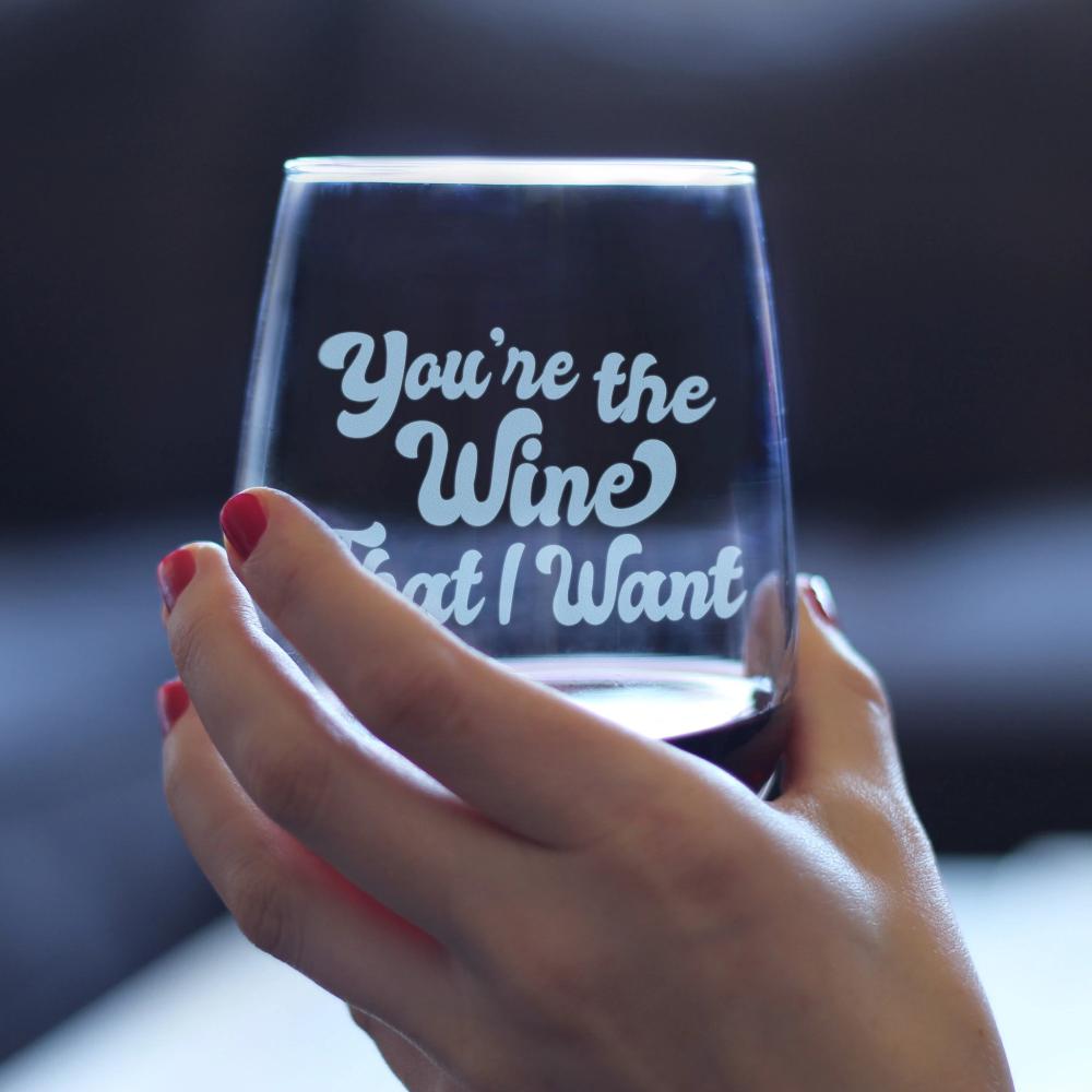 You’re the Wine I Want – Cute Funny Stemless Wine Glass, Large 17 Ounces, Etched Sayings, Gift Box