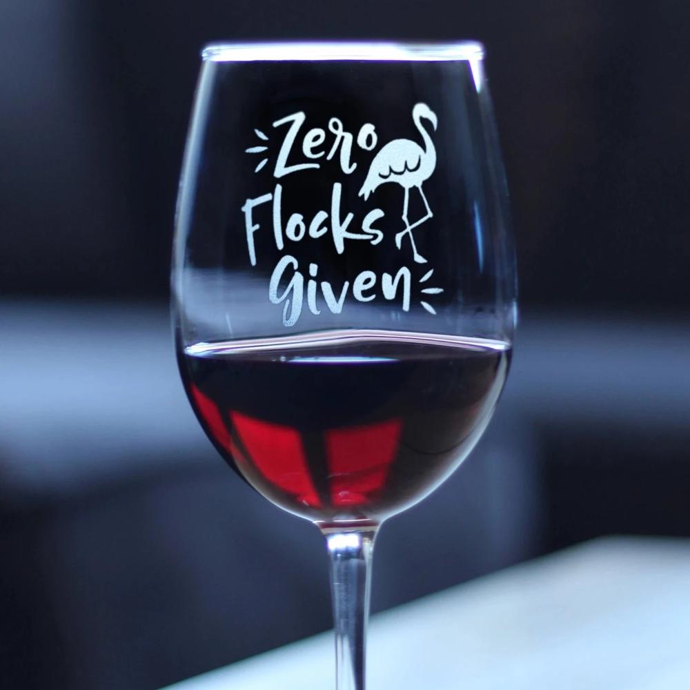 Zero Flocks Given – Cute Funny Flamingo Wine Glass, Large 16.5 Ounce, Etched Sayings, Gift Box